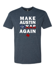 Load image into Gallery viewer, Make Austin Texas Again