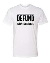 Load image into Gallery viewer, Defund City Council Tee