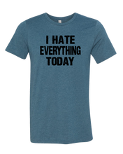 Load image into Gallery viewer, Hate Everything Tee
