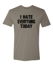 Load image into Gallery viewer, Hate Everything Tee