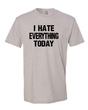 Load image into Gallery viewer, Hate Everything Tee