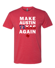 Load image into Gallery viewer, Make Austin Texas Again