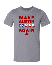Load image into Gallery viewer, Make Austin Texas Again