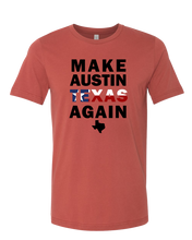 Load image into Gallery viewer, Make Austin Texas Again