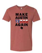 Load image into Gallery viewer, Make Austin Texas Again