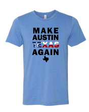 Load image into Gallery viewer, Make Austin Texas Again