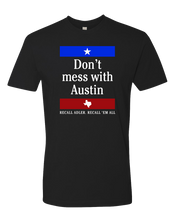 Load image into Gallery viewer, Don't Mess With Austin Tee