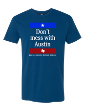 Load image into Gallery viewer, Don't Mess With Austin Tee