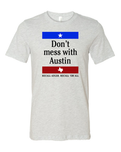 Load image into Gallery viewer, Don't Mess With Austin Tee