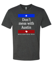 Load image into Gallery viewer, Don't Mess With Austin Tee