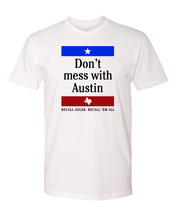 Load image into Gallery viewer, Don't Mess With Austin Tee