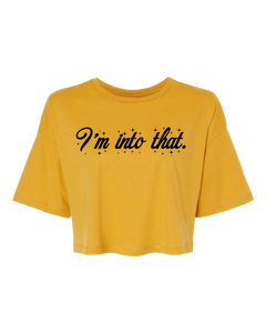 I'm Into That Crop
