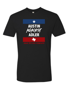 Austin Against Adler Tee