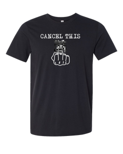 Cancel This Tee