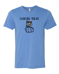 Cancel This Tee