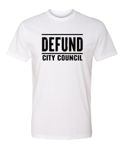 Load image into Gallery viewer, Defund City Council Tee
