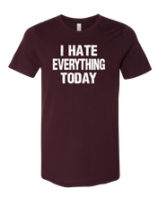 Load image into Gallery viewer, Hate Everything Tee
