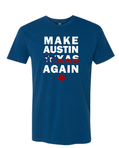 Make Austin Texas Again
