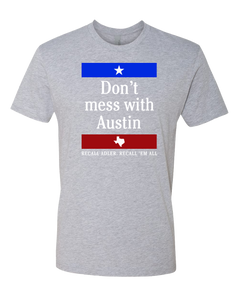 Don't Mess With Austin Tee