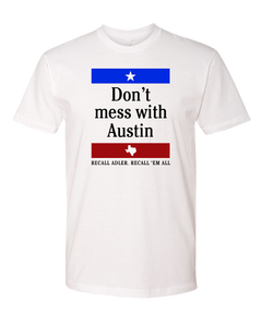 Don't Mess With Austin Tee